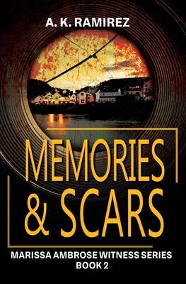 Memories & Scars