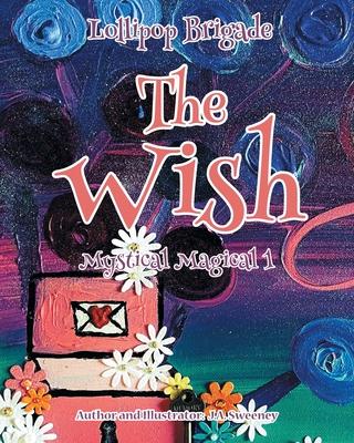 The Wish: Mystical Magical 1