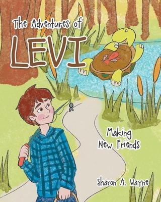 The Adventures of Levi: Making New Friends