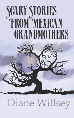 Scary Stories From Mexican Grandmothers