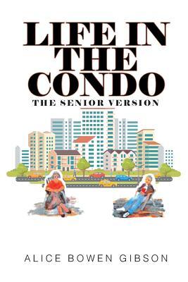 Life in the Condo: The Senior Version