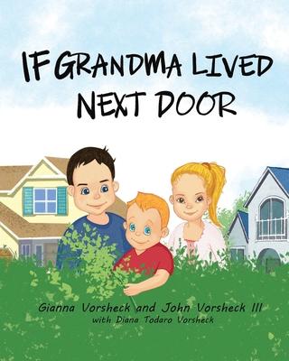 If Grandma Lived Next Door