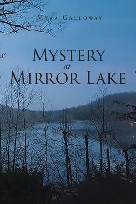 Mystery at Mirror Lake