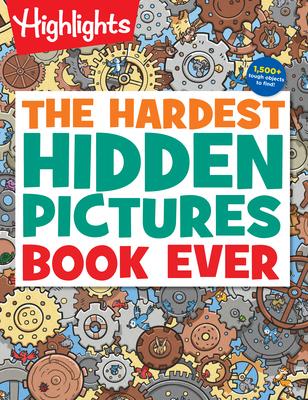 The Hardest Hidden Pictures Book Ever: 1500+ Tough Hidden Objects to Find, Extra Tricky Seek-And-Find Activity Book, Kids Puzzle Book for Super Solver