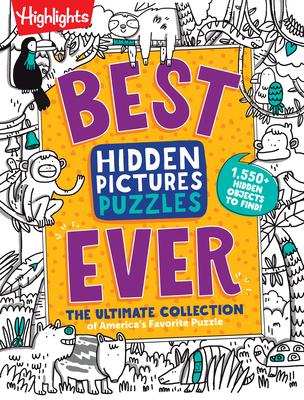 Best Hidden Pictures Puzzles Ever: The Ultimate Collection of America's Favorite Puzzle