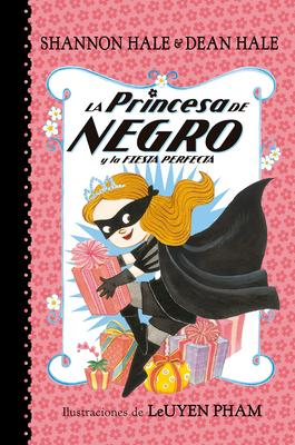 La Princesa de Negro Y La Fiesta Perfecta / The Princess in Black and the Perfect Princess Party Subscription