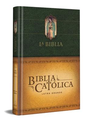 La Biblia Catlica: Tamao Grande, Edicin Letra Grande. Tapa Dura, Verde, Con Virgen Subscription
