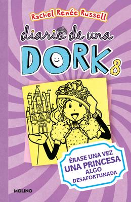 rase Una Vez Una Princesa Algo Desafortunada / Dork Diaries: Tales from a Not-So-Happily Ever After Subscription