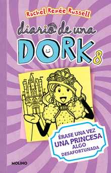 rase Una Vez Una Princesa Algo Desafortunada / Dork Diaries: Tales from a Not-So-Happily Ever After