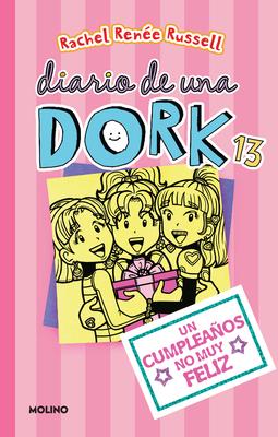 Un Cumpleaos No Muy Feliz / Dork Diaries: Tales from a Not-So-Happy Birthday