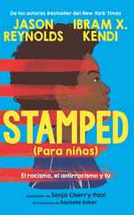 Stamped (Para Nios): El Racismo, El Antirracismo Y T / Stamped (for Kids) Raci Sm, Antiracism, and You Subscription