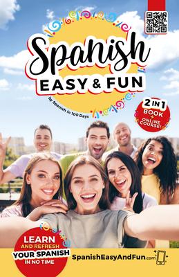 Spanish: Easy and Fun: Simple Lessons to Learn Spanish