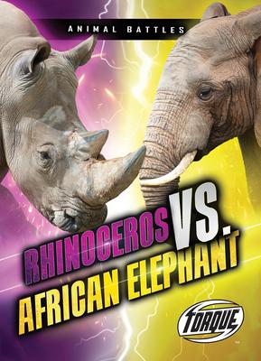 Rhinoceros vs. African Elephant