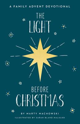 The Light Before Christmas: A Family Advent Devotional