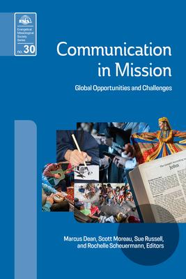 Communication in Mission: Global Opportunities and Challenges