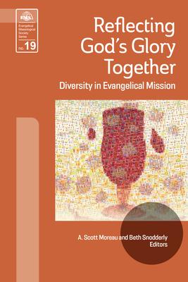 Reflecting God's Glory Together: Diversity in Evangelical Mission