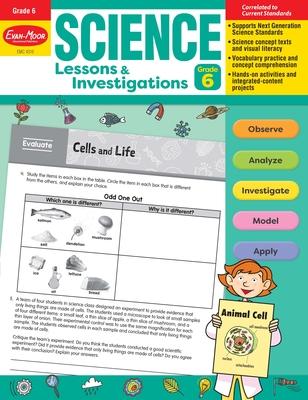 Science Lessons and Investigations, Grade 6 Teacher Resource