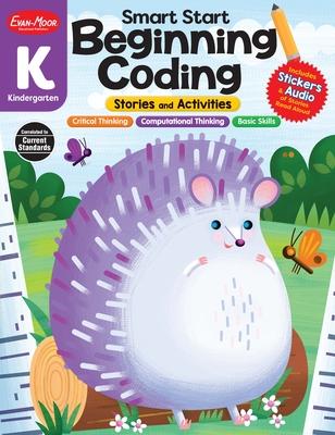 Smart Start: Beginning Coding Stories and Activities, Kindergarten Workbook