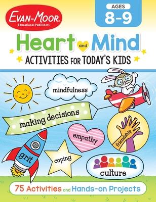 Heart and Mind Activities for Today's Kids Workbook, Age 8 - 9