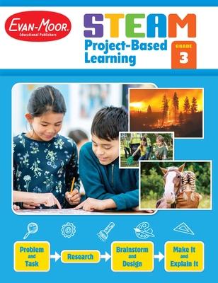 Steam Project-Based Learning, Grade 3 Teacher Resource