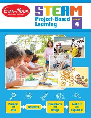 Steam Project-Based Learning, Grade 4 Teacher Resource