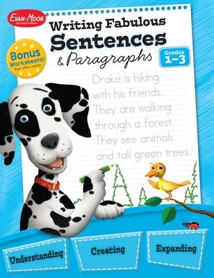 Writing Fabulous Sentences and Paragraphs, Grades 1 - 3 Teacher Resource