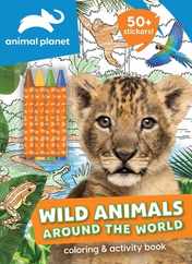 Animal Planet: Wild Animals Around the World Coloring and Activity Book Subscription