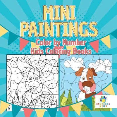 Mini Paintings Color by Number Kids Coloring Books