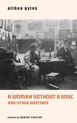 A Woman Without a Soul and Other Writings