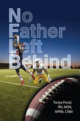 NFL Behind: No Father Left Behind