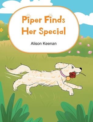 Piper Finds Her Special