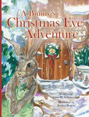 A Bunny's Christmas Eve Adventure