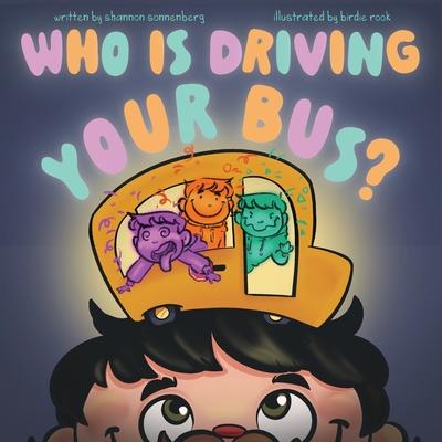 Who Is Driving Your Bus?