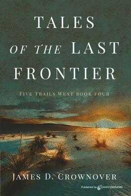 Tales of the Last Frontier