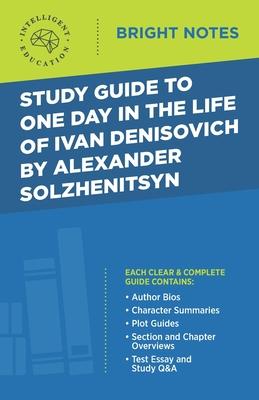 Study Guide to One Day in the Life of Ivan Denisovich by Alexander Solzhenitsyn