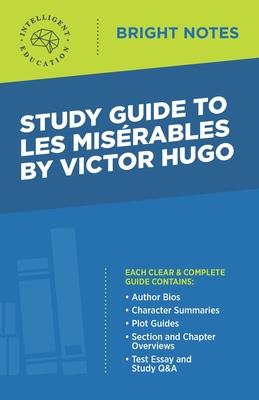 Study Guide to Les Misrables by Victor Hugo