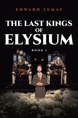 The Last Kings of Elysium