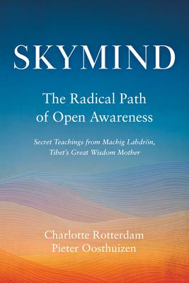 Skymind: The Radical Path of Open Awareness Subscription