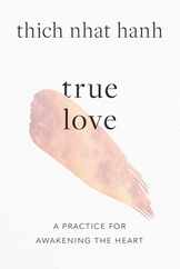 True Love: A Practice for Awakening the Heart Subscription