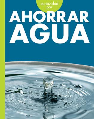 Curiosidad Por Ahorrar Agua