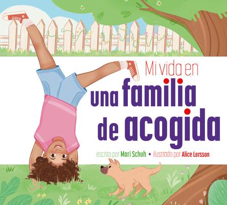 Mi Vida En Una Familia de Acogida