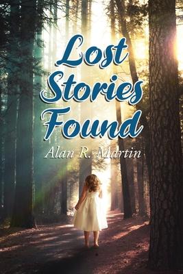 A Lost Stories Found