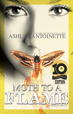 Moth to a Flame: Tenth Anniversary Edition