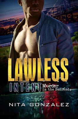 Lawless Intent: Murder in the Badlands