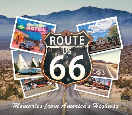 Route 66: Memories from America's Highway