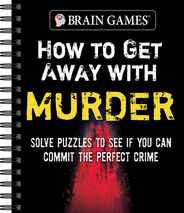 Brain Games - How to Get Away with Murder: Solve Puzzles to See If You Can Commit the Perfect Crime Subscription
