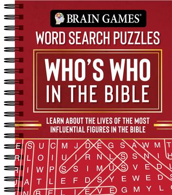 Brain Games - Word Search Puzzles: Who's Who in the Bible: Learn about the Lives of the Most Influential Figures in the Bible