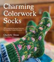 Charming Colorwork Socks: 25 Delightful Knitting Patterns for Colorful, Comfy Footwear Subscription