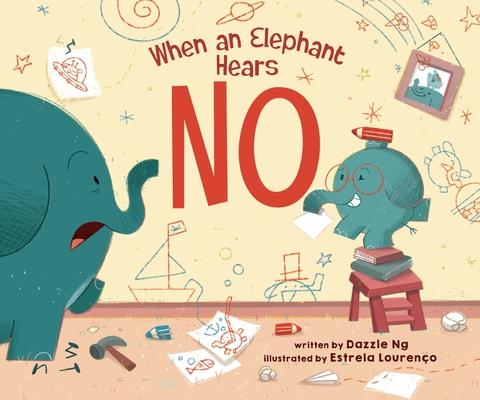 When an Elephant Hears No