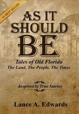 As It Should Be: Tales of Old Florida